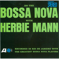 Herbie Mann / ハービー・マン「Do The Bossa Nova / ドゥ・ザ・ボサ・ノヴァ」