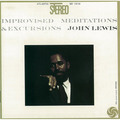 John Lewis / ジョン・ルイス「Improvised Meditations And Excursions / 瞑想と逸脱の世界」