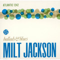 Milt Jackson / ミルト・ジャクソン「Ballads And Blues / バラッズ・アンド・ブルース」