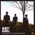Ash / アッシュ 「Twilight Of The Innocents / トワイライト・オブ・ジ・イノセンツ」