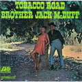 Brother Jack McDuff / ジャック・マクダフ「Tobacco Road / タバコ・ロード」