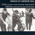 Charles Mingus / チャールス・ミンガス「Mingus At Carnegie Hall / ミンガス・アット・カーネギー・ホール」