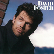 David Foster / デイヴィッド・フォスター「DAVID FOSTER / デイヴィッド・フォスター」