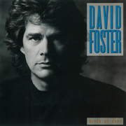 David Foster / デイヴィッド・フォスター「RIVER OF LOVE / リヴァー・オブ・ラヴ」