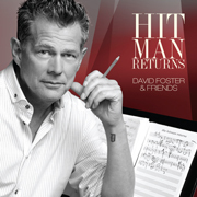 David Foster / デイヴィッド・フォスター「DAVID FOSTER & FRIENDS LIVE 2～HIT MAN RETURNS[CD＆DVD]」