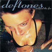 Deftones / デフトーンズ「アラウンド・ザ・ファー」