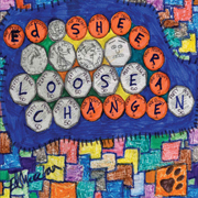 Ed Sheeran / エド・シーラン「Loose Change 【輸入盤】」