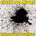 FAITH NO MORE / フェイス・ノー・モア「Introduce Yourself / イントロデュース・ユアセルフ」
