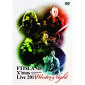 FTISLAND「X'mas Live 2011 Winter's Night @YOKOHAMA ARENA」
