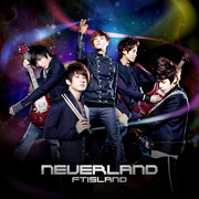 FTISLAND「NEVERLAND （通常盤）」