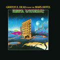 THE GRATEFUL DEAD / グレイトフル・デッド「From The Mars Hotel / フロム・ザ・マーズ・ホテル」