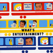 グッチ裕三とグッチーズ「ハッチポッチステーション～WHAT'S ENTERTAINMENT?」