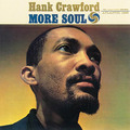 Hank Crawford / ハンク・クロフォード「More Soul / モア・ソウル」