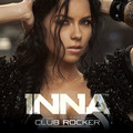 Inna / インナ「I AM THE CLUB ROCKER / クラブ・ロッカー (初回限定バリュー・プライス盤)」