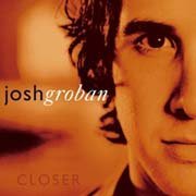 Josh Groban / ジョシュ・グローバン「クローサー」
