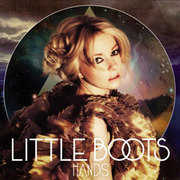 Little Boots / リトル・ブーツ「HANDS / ハンズ」