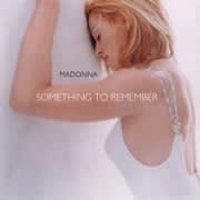Madonna / �ޥɥ�ʡ�SOMETHING TO REMEMBER / �٥��ȡ����֡��ޥɥ�ʡ��Х顼�ɡ����쥯��������