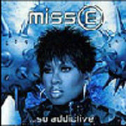 Miss E...So Addictive / ミスＥ．．．ソー・アディクティヴ（ファイネスト・プライス盤）