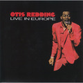 Otis Redding / オーティス・レディング「Live In Europe / ヨーロッパのオーティス・レディング」
