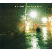 PAT METHENY / パット・メセニー「One Quiet Night / ワン・クワイエット・ナイト」
