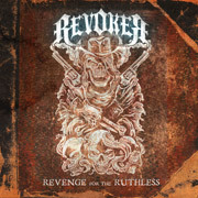 Revenge For The Ruthless / リヴェンジ・フォー・ザ・ルースレス