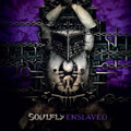 Soulfly / ソウルフライ「Enslaved / エンスレイヴド」