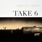 Take6 / テイク6「ビューティフル・ワールド」