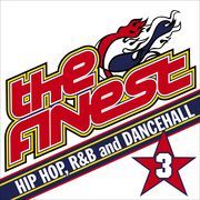 The Finest / �����ե����ͥ��ȡ�The FINEST 3 / �����ե����ͥ��ȣ���