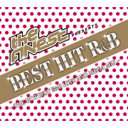 The FINEST Presents BEST HIT R&B - THE HOTTEST R&B HITS AND MEGA MIX