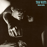 Tom Waits / トム・ウェイツ「FOREIGN AFFAIRS / 異国の出来事 ＜リマスター２０１０＞」