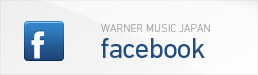 ワーナーミュージック・ジャパン公式facebookページ