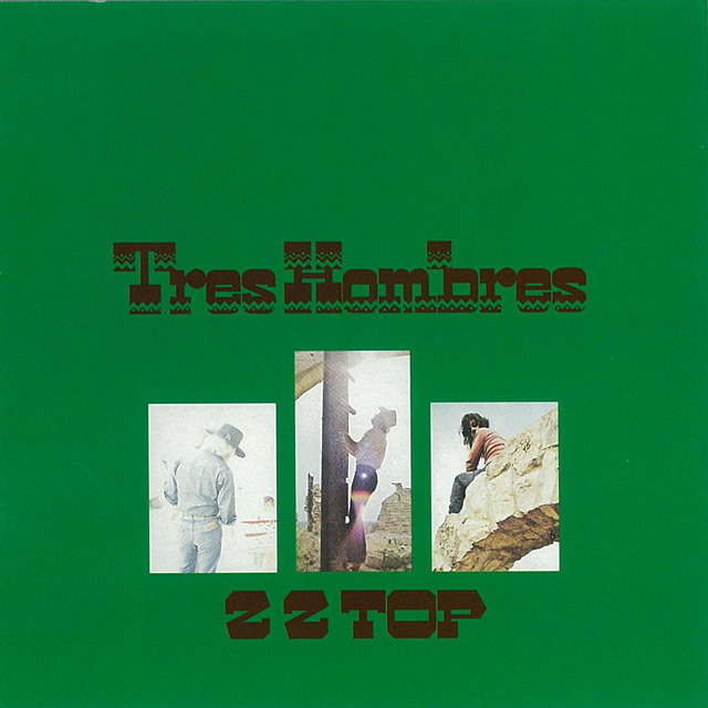 ZZ TOP / ZZトップ「Tres Hombres / トレス・オンブレス（紙ジャケット 