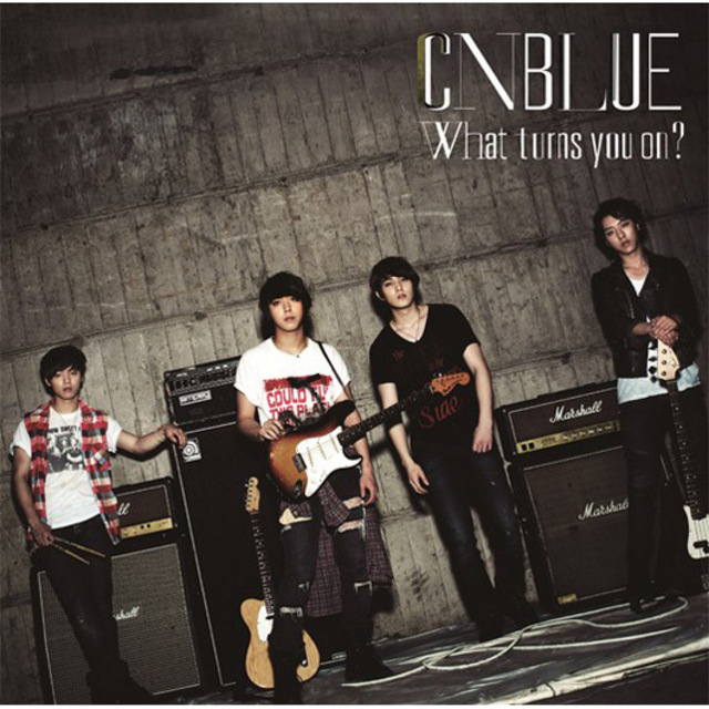 CNBLUE「What turns you on？（初回限定盤B）」 Warner Music Japan