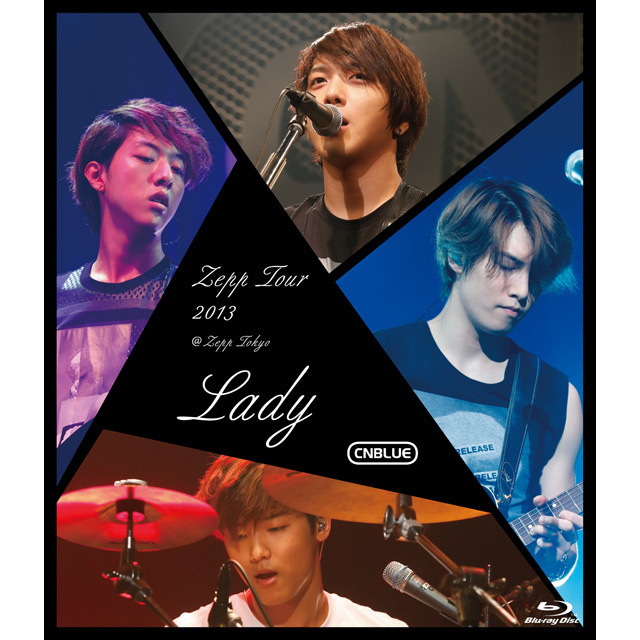 CNBLUE「Zepp Tour 2013 ～Lady～ @Zepp Tokyo（Blu-ray）」 | Warner 