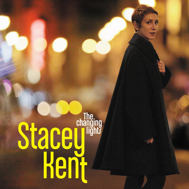STACEY KENT / ステイシー・ケント「The Changing Lights / チェンジング・ライツ」 | Warner Music  Japan