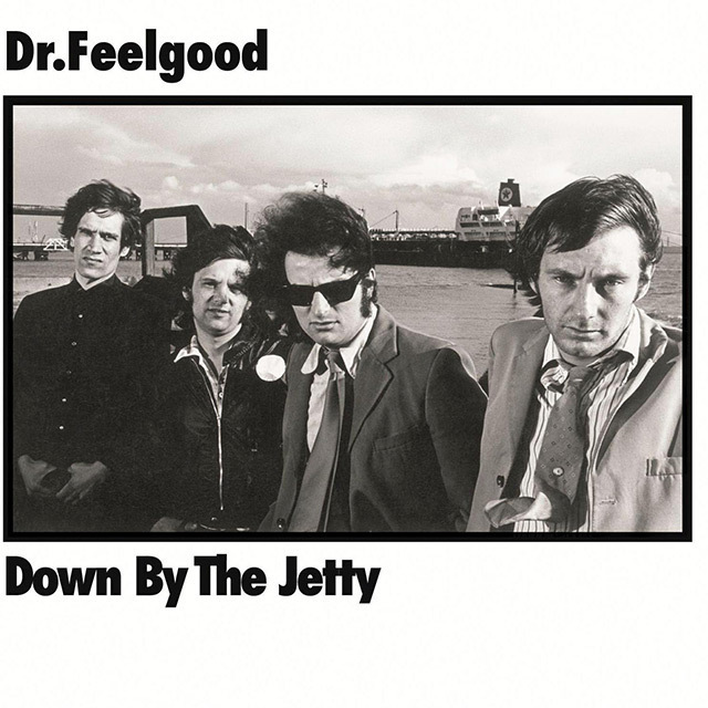 Dr.Feelgood / ドクター・フィールグッド「DOWN BY THE JETTY / ダウン
