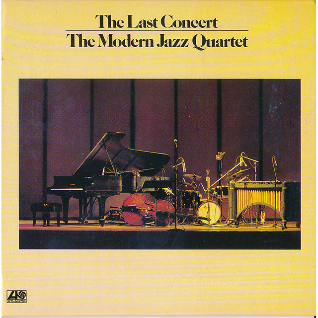 The Modern Jazz Quartet / モダン・ジャズ・カルテット「The Last 