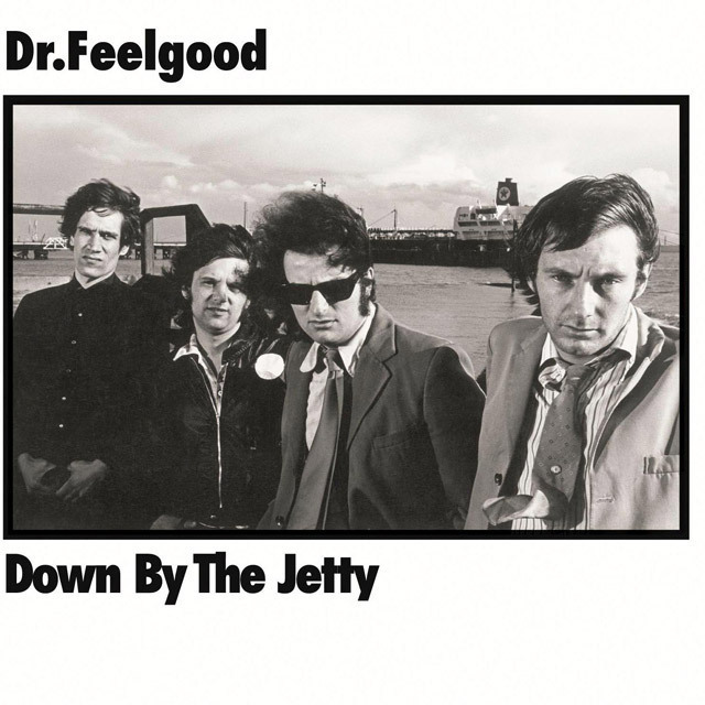 Dr.Feelgood / ドクター・フィールグッド「Down by the Jetty / ダウン ...