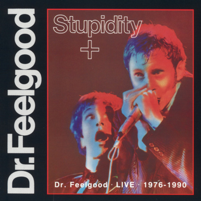 Dr.Feelgood / ドクター・フィールグッド「Stupidity / 殺人病棟（SHM 