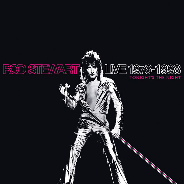 Rod Stewart / ロッド・スチュワート「Live 1976-1998：Tonight's The 
