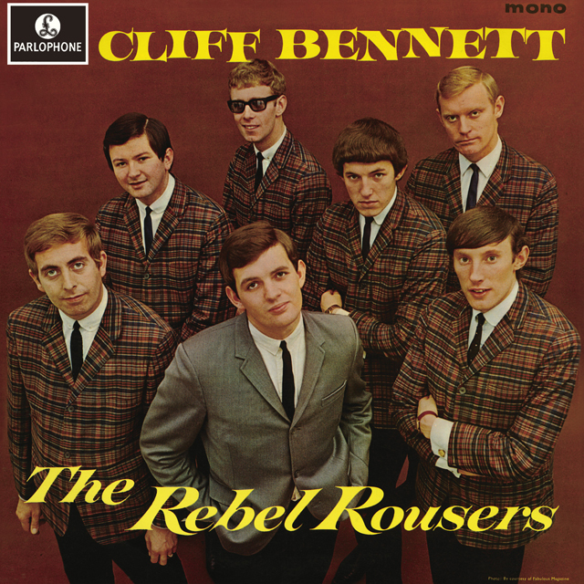 Cliff Bennett And The Rebel Rousers / クリフ・ベネット・アンド・ザ