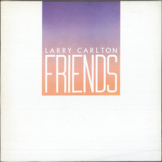 Larry Carlton / ラリー・カールトン ディスコグラフィー | Warner Music Japan