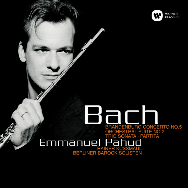 Emmanuel Pahud / エマニュエル・パユ「J.S.Bach:Brandenburg Concerto 