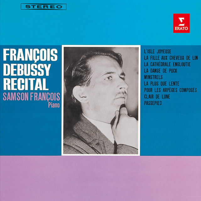 Samson Francois / サンソン・フランソワ「Debussy:Piano Works / 月の 