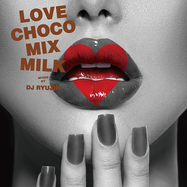 Various Artists / ヴァリアス・アーティスト「LOVE CHOCO MIX - MILK 