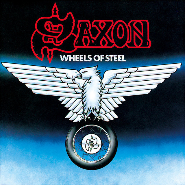 SAXON / サクソン「WHEELS OF STEEL / ホイールズ・オブ・スティール