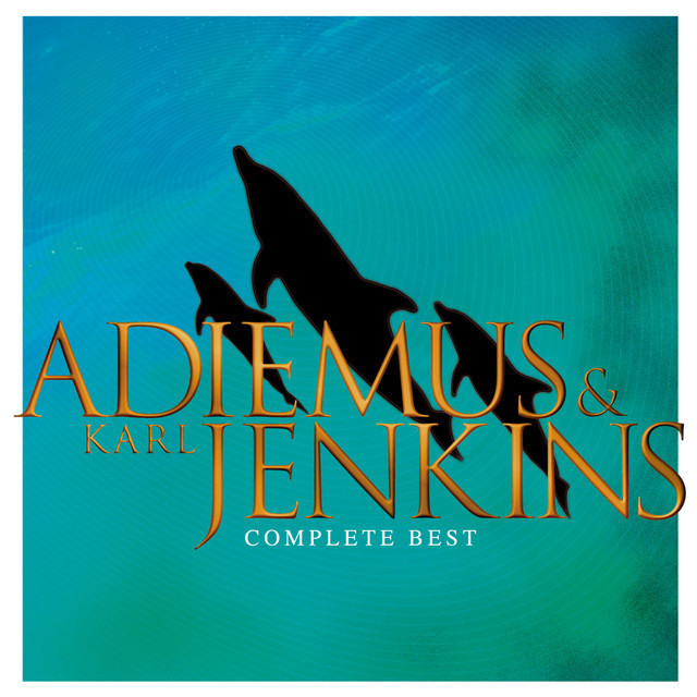 Karl Jenkins / カール・ジェンキンス「Complete Best / コンプリート 