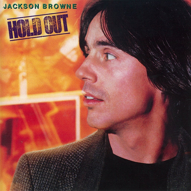 Jackson Browne / ジャクソン・ブラウン「HOLD OUT / ホールド・アウト