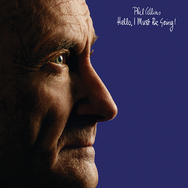 Phil Collins / フィル・コリンズ「Hello, I Must Be Going！（Deluxe