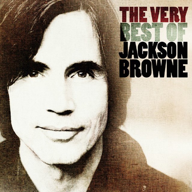 Jackson Browne / ジャクソン・ブラウン「The Very Best Of Jackson